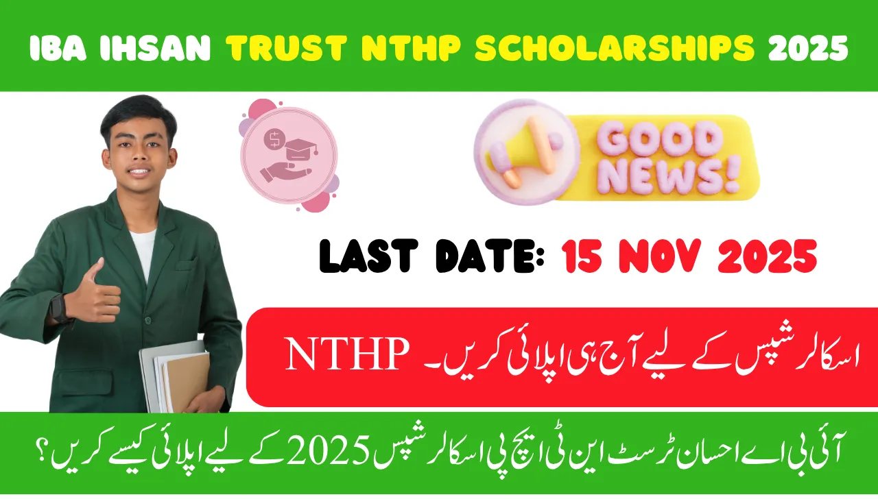 IBA Ihsan Trust NTHP Scholarships 2025
